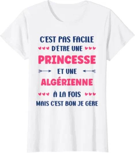 Origine super Algérienne Humour fille princesse Algérienne T-Shirt